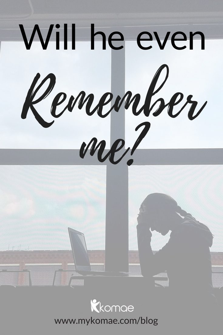 text image 'will he even remember me?'