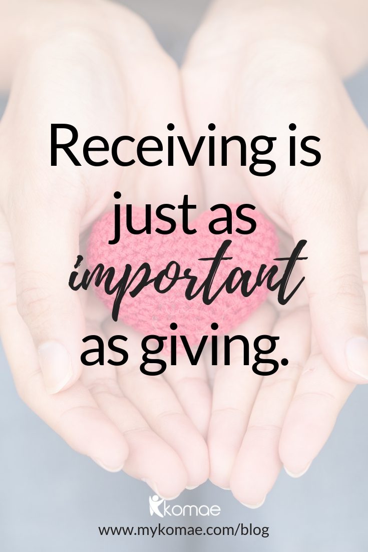 text image 'receiving is just as important as giving'