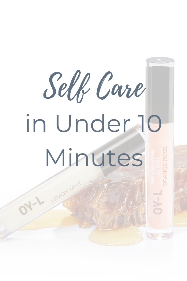 image of text 'self care in under 10 mintues' for OY-L's product blog
