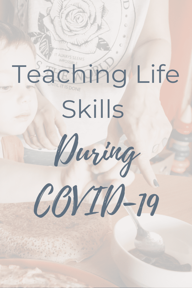 image of mom teaching kid how to cook a meal, text image 'teaching life skills during COVID-19'