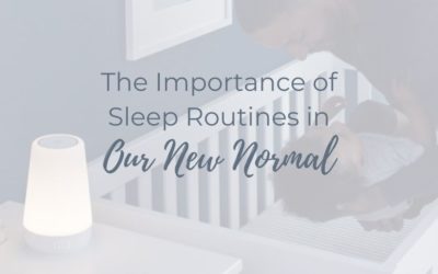 The Importance of Sleep Routines in Our New Normal