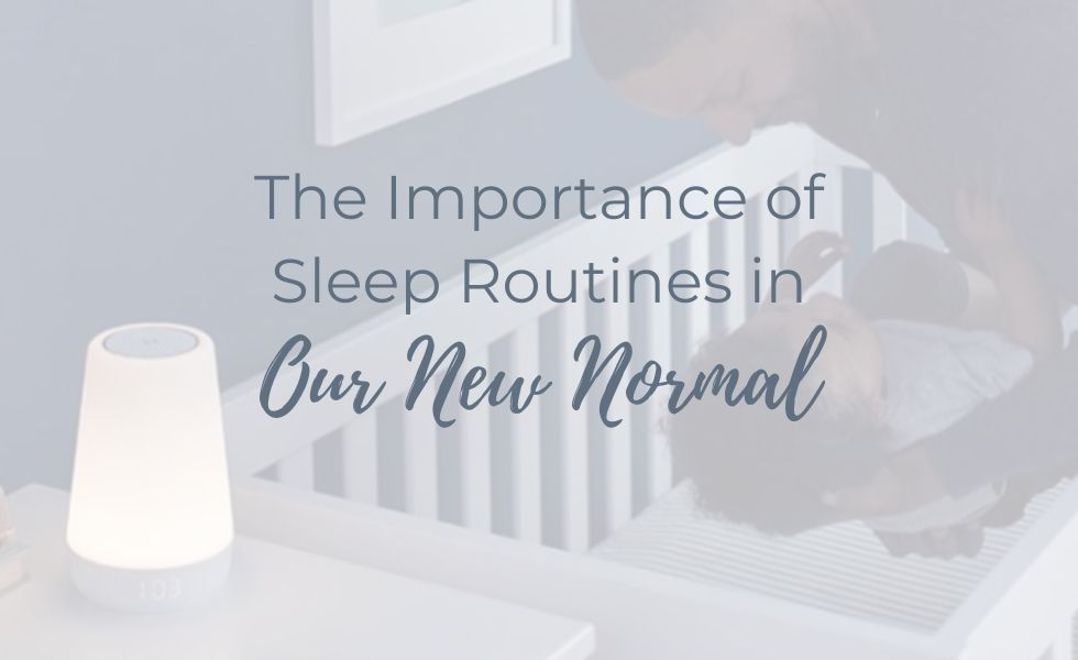 text image 'the importance of sleep routines in our new normal'