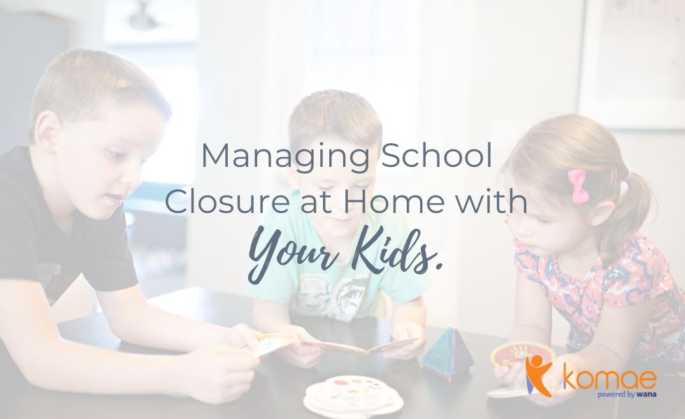 text image 'managing school closure at home with your kids' picture of 3 children playing games at a table