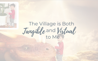 The Village is Both Tangible and Virtual to Me