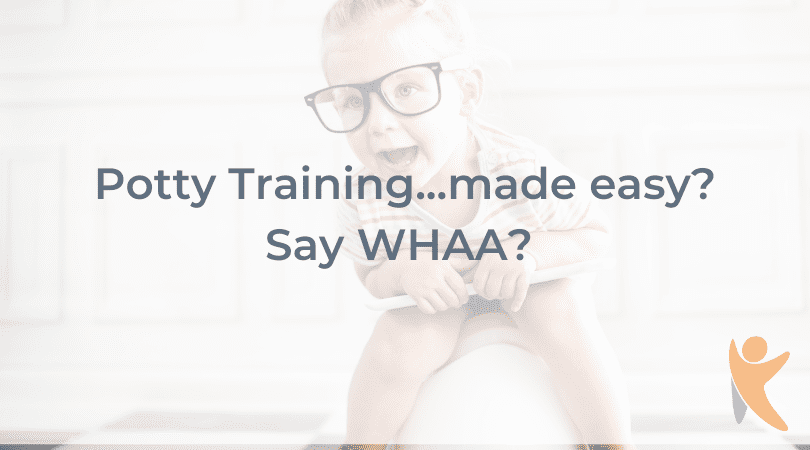 Potty Training… Made Easy? Say WHAA?