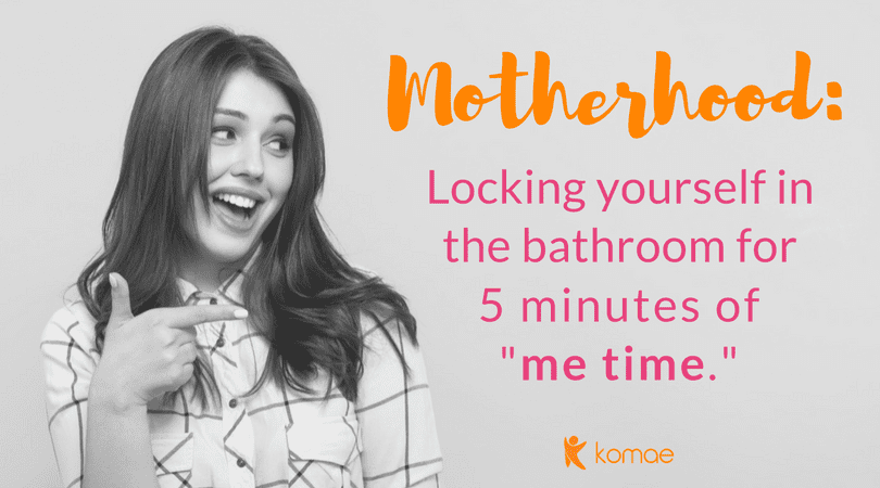 “Me Time” Mom Truths