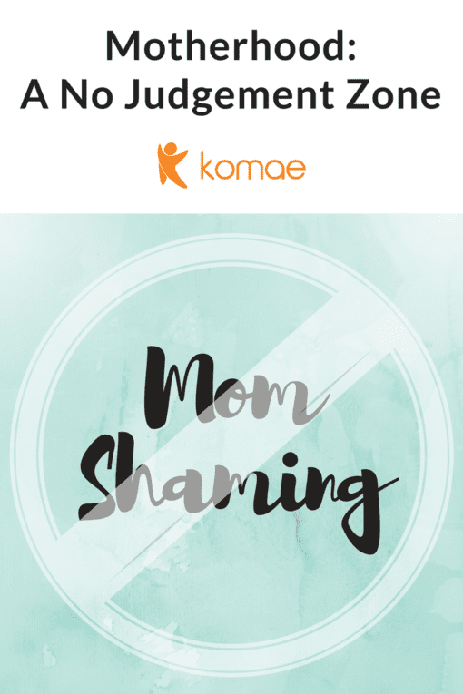 Motherhood A No Judgement Zone The Komae Blog Village Vibes