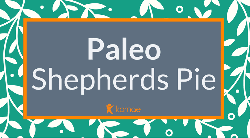 Paleo Shepherds pie