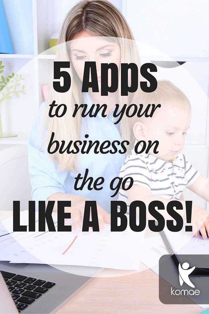 Run your business on the go like a boss