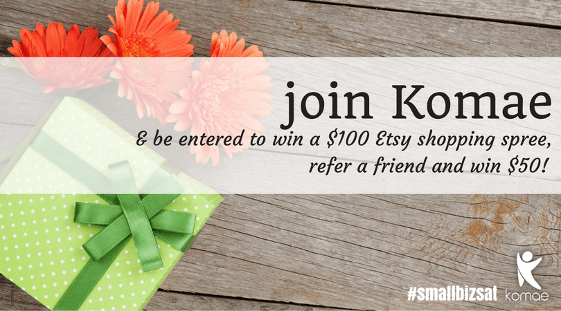 sign up for komae and be entered to win a $100 etsy giftcard